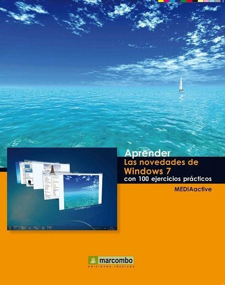 APRENDER NOVEDADES DE WINDOWS 7 CON 100 EJERCICIOS PRACTICOS | 9788426715906 | MEDIAACTIVE | Llibreria La Gralla | Llibreria online de Granollers