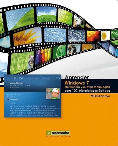 APRENDER WINDOWS 7. MULTIMEDIA Y NUEVAS TECNOLOGIAS CON 100 EJERCICIOS PRACTICOS | 9788426715913 | MEDIAACTIVE | Llibreria La Gralla | Librería online de Granollers