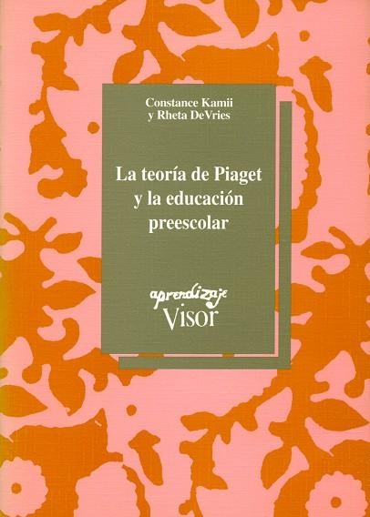 TEORIA DE PIAGET Y LA EDUCACION PREESCOLAR, LA | 9788477740322 | KAMII, C. | Llibreria La Gralla | Llibreria online de Granollers