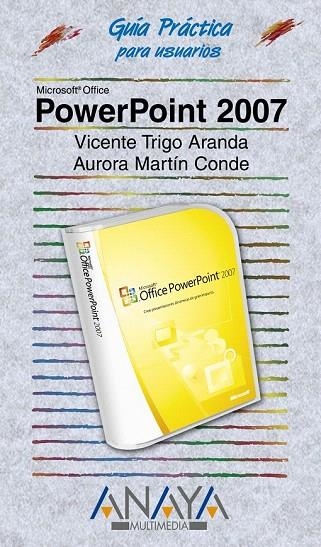 POWERPOINT 2007 (GUIA PARCTICA PARA USUARIOS) | 9788441521728 | TRIGO ARANDA, V.; MARTIN CONDE, A. | Llibreria La Gralla | Llibreria online de Granollers