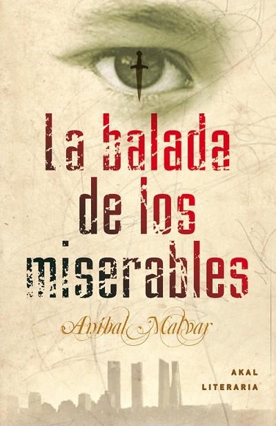 BALADA DE LOS MISERABLES, LA | 9788446035435 | MALVAR, ANIBAL | Llibreria La Gralla | Llibreria online de Granollers