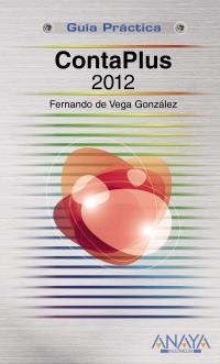 CONTAPLUS 2012 (GUÍAS PRÁCTICAS) | 9788441531307 | VEGA GONZÁLEZ, FERNANDO DE | Llibreria La Gralla | Llibreria online de Granollers