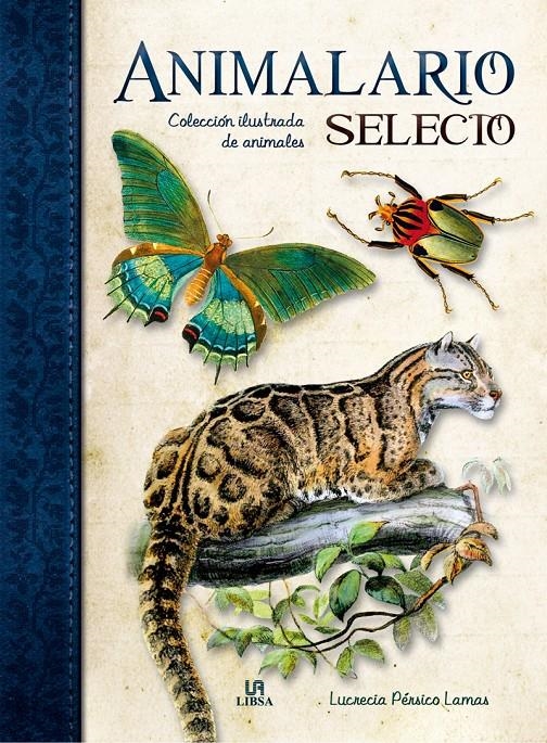 ANIMALARIO SELECTO | 9788466225953 | PÉRSICO, LUCRECIA | Llibreria La Gralla | Librería online de Granollers