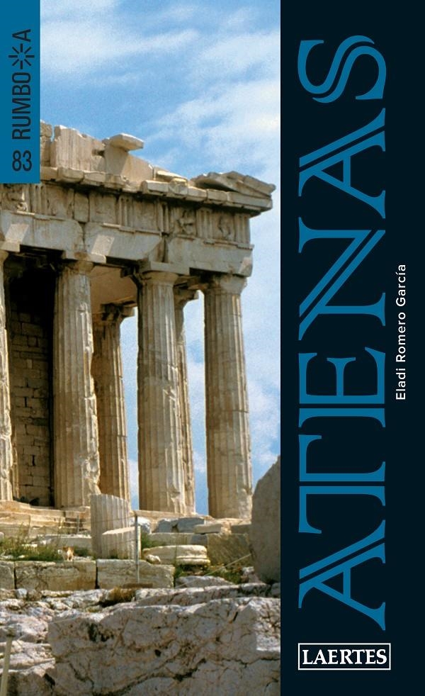 ATENAS (GUÍA RUMBO A,83) | 9788475849171 | ROMERO, ELADI | Llibreria La Gralla | Librería online de Granollers