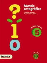 C. MUNDO ORTOGRAFICO 5 CS | 9788448924324 | CAMPS, MONTSERRAT/SERRA, LLUÏSA | Llibreria La Gralla | Llibreria online de Granollers