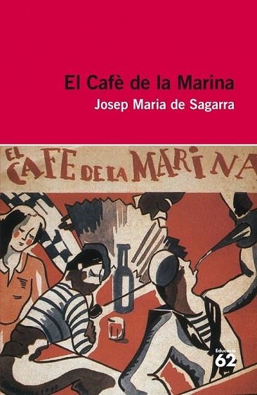 CAFÈ DE LA MARINA, EL (EDUCAULA 76) | 9788415192923 | SAGARRA, JOSEP MARIA DE | Llibreria La Gralla | Llibreria online de Granollers