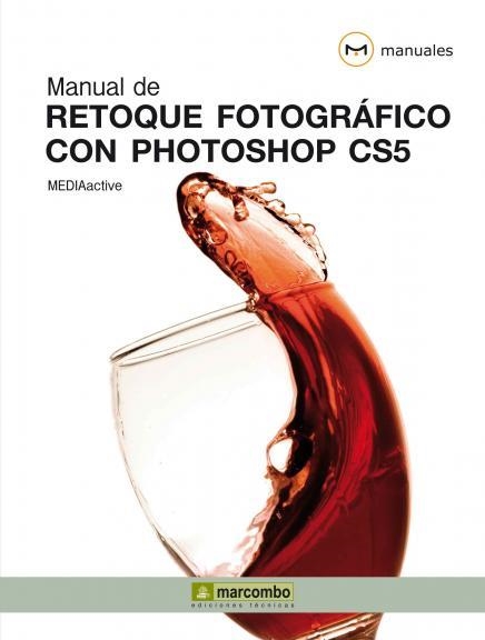 MANUAL DE RETOQUE FOTOGRÁFICO CON PHOTOSHOP CS5 | 9788426716996 | Llibreria La Gralla | Llibreria online de Granollers