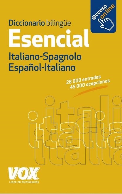 DICCIONARIO BILINGÜE VOX ESENCIAL ESPAÑOL-ITALIANO / ITALIANO-SPAGNOLO | 9788499741376 | LAROUSSE EDITORIAL | Llibreria La Gralla | Llibreria online de Granollers