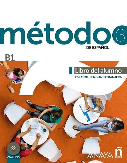 MÉTODO 3 DE ESPAÑOL. LIBRO DEL ALUMNO B1 | 9788467830545 | ROBLES ÁVILA, SARA/CÁRDENAS BERNAL, FRANCISCA/HIERRO MONTOSA, ANTONIO | Llibreria La Gralla | Llibreria online de Granollers