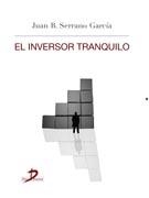 INVERSOR TRANQUILO, EL | 9788499695921 | SERRANO GARCÍA, JUAN BAUTISTA | Llibreria La Gralla | Llibreria online de Granollers