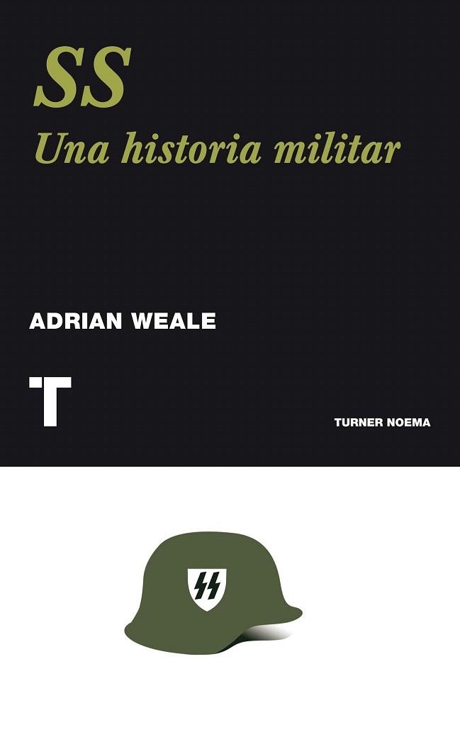 SS UNA HISTORIA NUEVA | 9788475069043 | WEALE, ADRIAN | Llibreria La Gralla | Llibreria online de Granollers