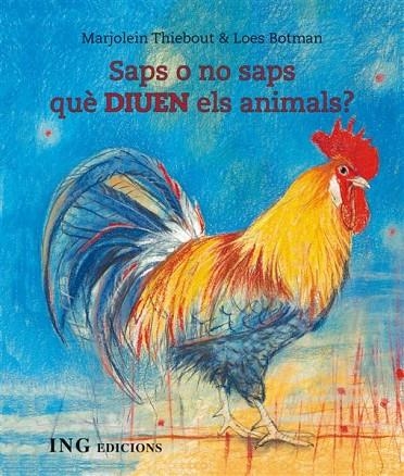 SAPS O NO SAPS QUE DIUEN ELS ANIMALS? | 9788493933920 | THIEBOUT, MARJOLEIN | Llibreria La Gralla | Librería online de Granollers