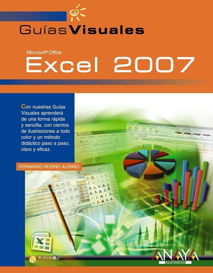 EXCEL 2007 (GUIAS VISUALES) | 9788441521681 | ROSINO, FERNANDO | Llibreria La Gralla | Llibreria online de Granollers