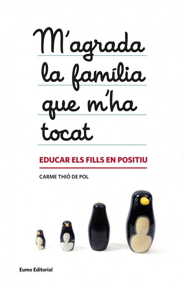 M'AGRADA LA FAMÍLIA QUE M'HA TOCAT | 9788497664608 | THIO DE POL, CARME | Llibreria La Gralla | Llibreria online de Granollers