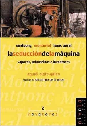 SEDUCCION DE LA MAQUINA, LA (NOVATORES 2) | 9788495599100 | NIETO-GALAN, AGUSTI | Llibreria La Gralla | Llibreria online de Granollers