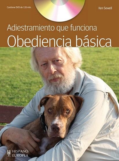 ADIESTRAMIENTO QUE FUNCIONA. OBEDIENCIA BÁSICA (+DVD)  | 9788425520211 | SEWELL, KEN  | Llibreria La Gralla | Llibreria online de Granollers