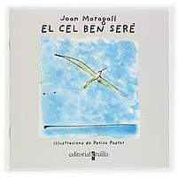 CEL BEN SERE, EL | 9788466106115 | MARAGALL, J.; PASTOR, P. (IL) | Llibreria La Gralla | Llibreria online de Granollers