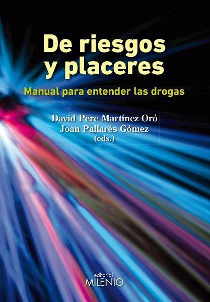 DE RIESGOS Y PLACERES | 9788497435581 | MARTÍNEZ ORÓ, DAVID PERE / PALLARÉS GÓMEZ, JOAN | Llibreria La Gralla | Librería online de Granollers