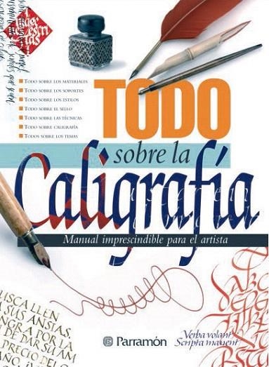 TODO SOBRE LA CALIGRAFIA. MANUAL IMPRESCINDIBLE PARA EL ARTISTA | 9788434233058 | Llibreria La Gralla | Llibreria online de Granollers