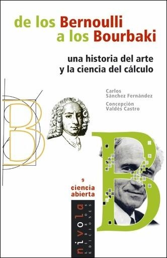 DE LOS BERNOULLI A LOS BOURBAKI (CIENCIA ABIERTA-9) | 9788495599704 | SANCHEZ FERNANDEZ, CARLOS/VALDES CASTRO, CONCEPCIO | Llibreria La Gralla | Llibreria online de Granollers