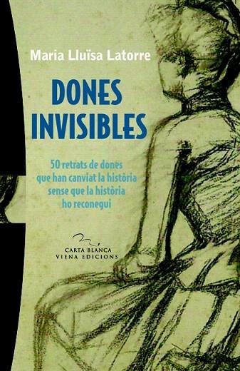 DONES INVISIBLES | 9788483306383 | LATORRE, MARIA LLUÏSA | Llibreria La Gralla | Llibreria online de Granollers