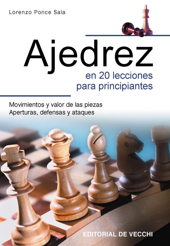 AJEDREZ EN 20 LECCIONES PARA PRINCIPIANTES | 9788431526672 | PONCE SALA, LORENZO | Llibreria La Gralla | Llibreria online de Granollers