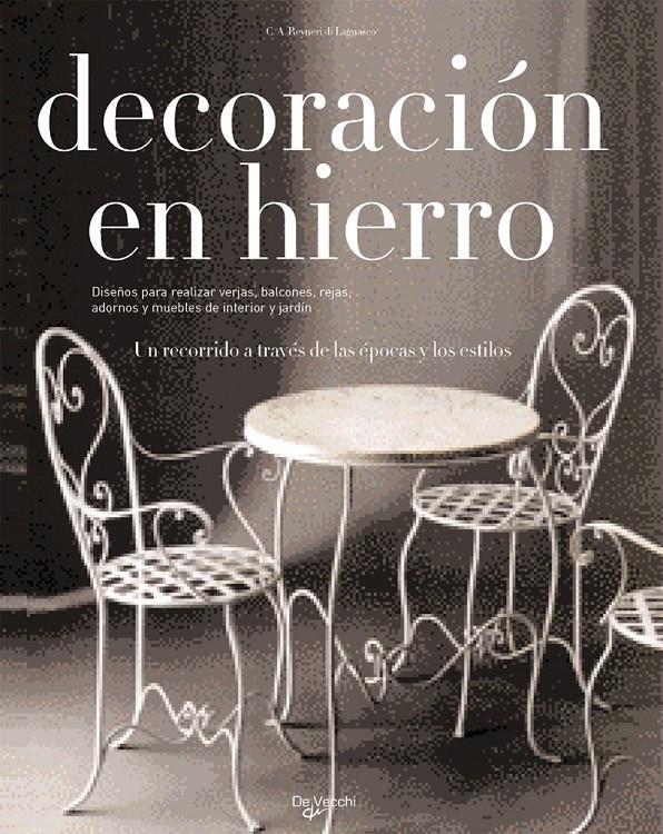 DECORACION EN HIERRO | 9788431525484 | REYNERI DI LAGNASCO, CARLO AMEDEO | Llibreria La Gralla | Llibreria online de Granollers