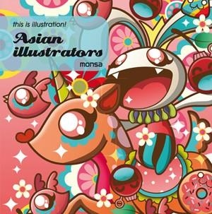 ASIAN ILLUSTRATORS | 9788415223382 | MINGUET, EVA | Llibreria La Gralla | Llibreria online de Granollers