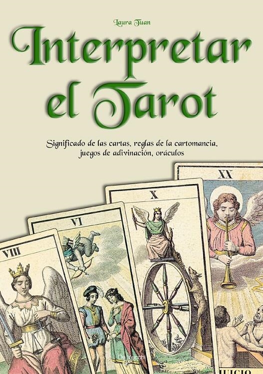 INTERPRETAR EL TAROT | 9788431524029 | JUAN, LAURA | Llibreria La Gralla | Llibreria online de Granollers