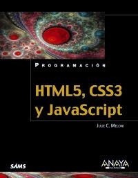 HTML5,CSS3 Y JAVASCRIPT | 9788441531932 | MELONI, JULIE C. | Llibreria La Gralla | Librería online de Granollers