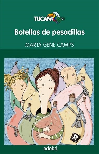 BOTELLAS DE PESADILLAS (TUCAN VERDE) | 9788468302959 | GENE CAMPS , MARTA | Llibreria La Gralla | Llibreria online de Granollers