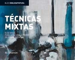 TECNICAS MIXTAS (BLOC DIBUJO & PINTURA) | 9788434234987 | GUASCH, GEMMA/ASUNCIÓN PASTOR, JOSEP | Llibreria La Gralla | Llibreria online de Granollers