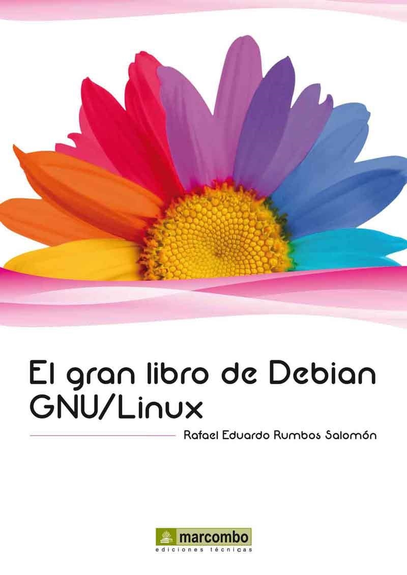 GRAN LIBRO DE DEBIAN GNU/LINUX | 9788426718075 | RUMBOS, RAFAEL EDUARDO | Llibreria La Gralla | Librería online de Granollers