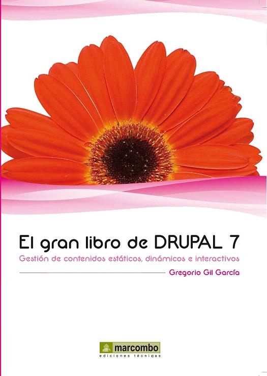 GRAN LIBRO DE DRUPAL 7, EL | 9788426717689 | GIL, GREGORIO | Llibreria La Gralla | Llibreria online de Granollers