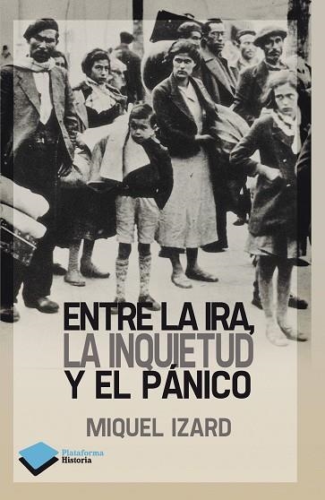 ENTRE LA IRA LA INQUIETUD Y EL PANICO | 9788415750338 | IZARD, MIQUEL | Llibreria La Gralla | Llibreria online de Granollers