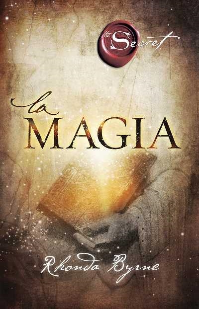 MAGIA, LA (CASTELLA) | 9788479538286 | BYRNE, RHONDA | Llibreria La Gralla | Llibreria online de Granollers