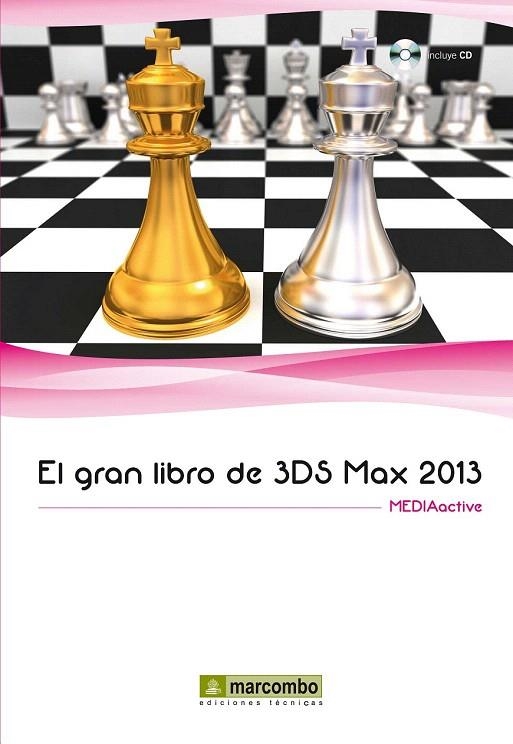 GRAN LIBRO DE 3DS MAX 2013, EL | 9788426719928 | MEDIAACTIVE | Llibreria La Gralla | Llibreria online de Granollers