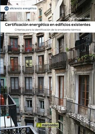 CERTIFICACIÓN ENERGÉTICA EN EDIFICIOS EXISTENTES | 9788426720566 | PÉREZ COBOS, SERGI | Llibreria La Gralla | Llibreria online de Granollers