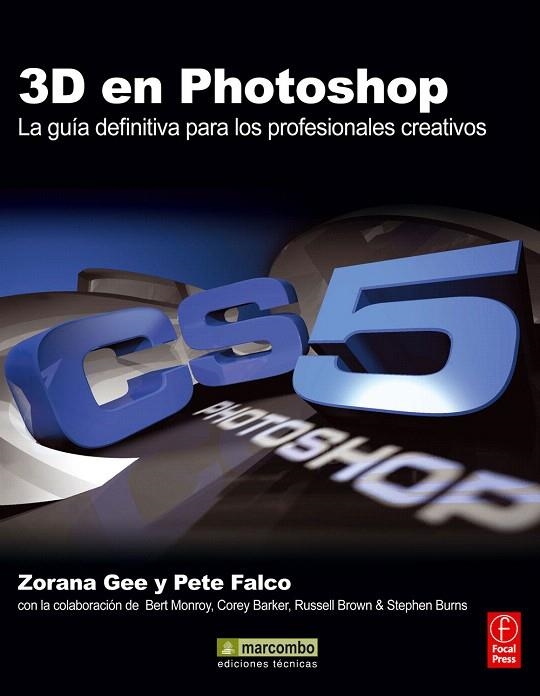 3D EN PHOTOSHOP: LA GUÍA DEFINITIVA PARA LOS PROFESIONALES CREATIVOS | 9788426717573 | GEE, ZORANA / FALCO, PETE | Llibreria La Gralla | Librería online de Granollers