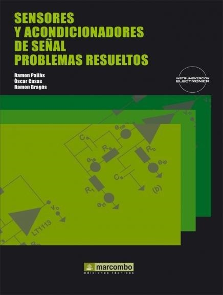 SENSORES Y ACONDICIONADORES DE SEÑAL PROBLEMAS RESUELTOS | 9788426714947 | PALLAS; CASAS; BRAGOS | Llibreria La Gralla | Llibreria online de Granollers