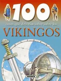 100 COSAS QUE DEBERIAS SABER SOBRE LOS VIKINGOS | 9788430562770 | MACDONALD, FIONA | Llibreria La Gralla | Llibreria online de Granollers