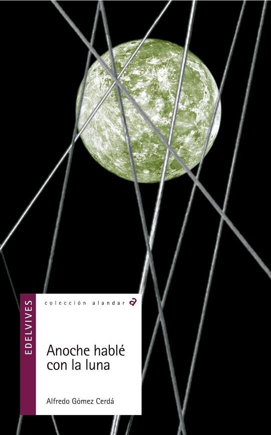 ANOCHE HABLE CON LA LUNA (ALANDAR,89) | 9788426362094 | GÓMEZ, ALFREDO | Llibreria La Gralla | Llibreria online de Granollers