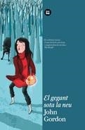 GEGANT SOTA LA NEU, EL  | 9788483431450 | GORDON, JOHN | Llibreria La Gralla | Llibreria online de Granollers