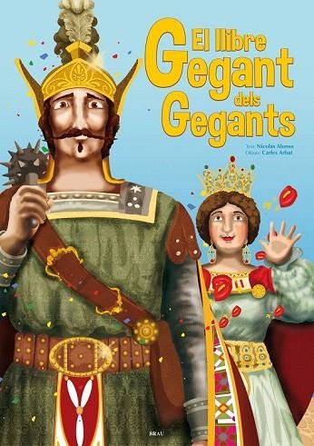 LLIBRE GEGANT DELS GEGANTS, EL | 9788496905955 | ALONSO, NICOLÁS / ARBAT, CARLES | Llibreria La Gralla | Librería online de Granollers