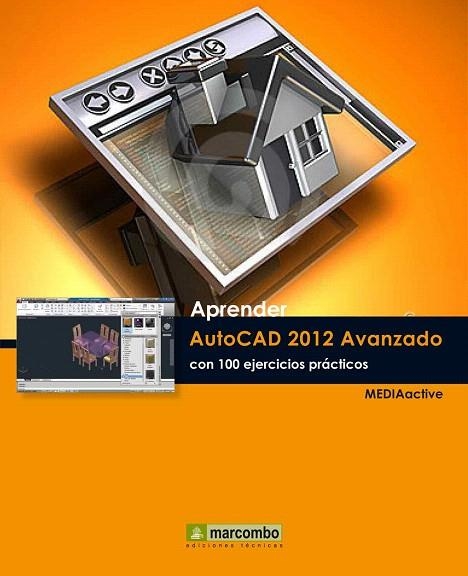 APRENDER AUTOCAD 2012 AVANZADO CON 100 EJERCICIOS PRÁCTICOS | 9788426717566 | Llibreria La Gralla | Librería online de Granollers