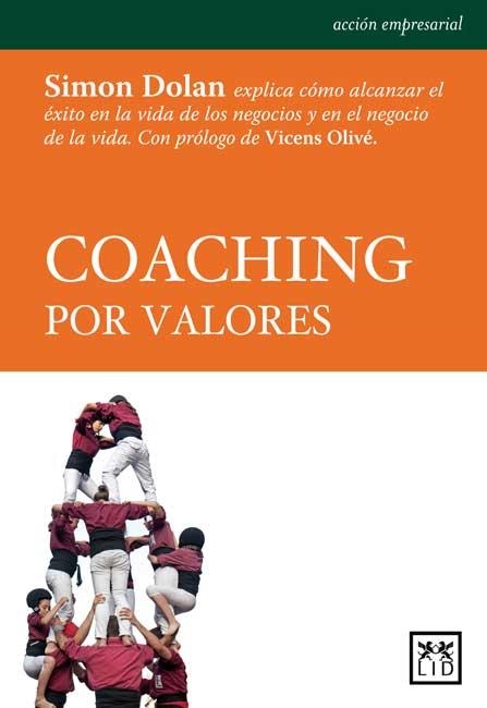 COACHING POR VALORES | 9788483566787 | DOLAN, SIMON | Llibreria La Gralla | Llibreria online de Granollers