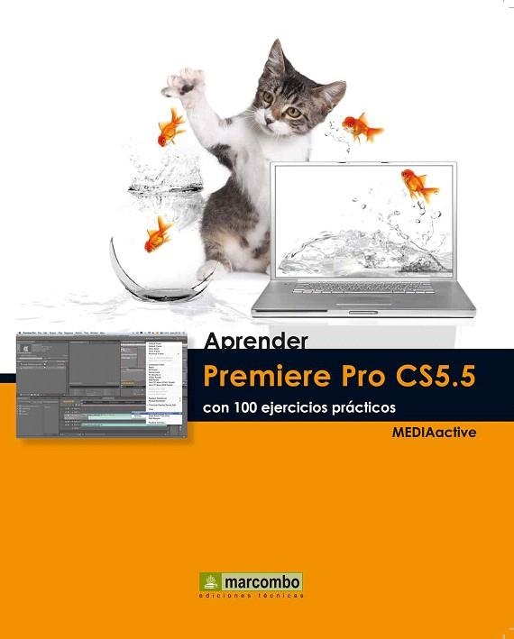 APRENDER PREMIERE PRO CS5.5 CON 100 EJERCICIOS PRÁCTICOS | 9788426717665 | Llibreria La Gralla | Librería online de Granollers