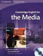 CAMBRIDGE ENGLISH FOR THE MEDIA +CD | 9780521724579 | CERAMELLA, NICK; LEE, ELIZABETH | Llibreria La Gralla | Llibreria online de Granollers