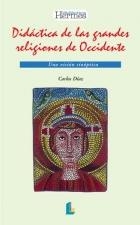 DIDACTICA DE LAS GRANDES RELIGIONES DE OCCIDENTE | 9788487482656 | DIAZ, CARLOS | Llibreria La Gralla | Llibreria online de Granollers