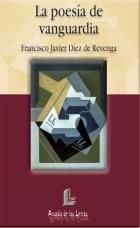 POESIA DE VANGUARDIA, LA (ARCADIA DE LAS LETRAS 3) | 9788484830061 | DIEZ DE REVENGA, FRANCISCO JAVIER | Llibreria La Gralla | Llibreria online de Granollers